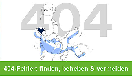 Effektive Lösungen für 404-Fehler: finden, beheben & vermeiden
